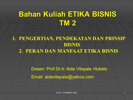 Bahan Kuliah ETIKA BISNIS TM 2