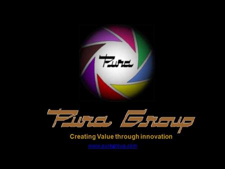 Www.puragroup.com Creating Value through innovation.