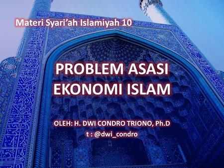 PROBLEM ASASI EKONOMI ISLAM
