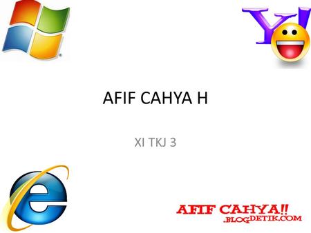 AFIF CAHYA H XI TKJ 3.