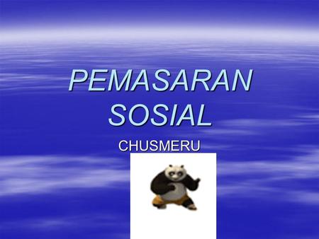 PEMASARAN SOSIAL CHUSMERU.