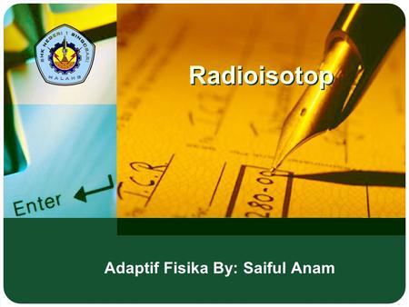 Adaptif Fisika By: Saiful Anam