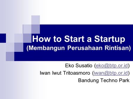How to Start a Startup (Membangun Perusahaan Rintisan)