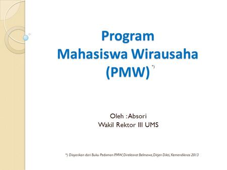 Program Mahasiswa Wirausaha (PMW)