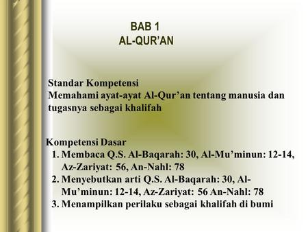 BAB 1 AL-QUR’AN Standar Kompetensi