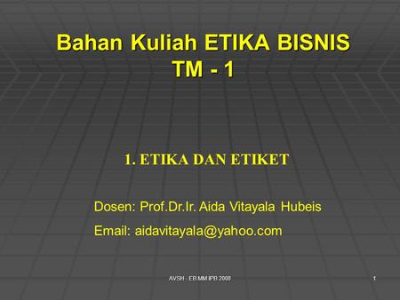 Bahan Kuliah ETIKA BISNIS TM - 1