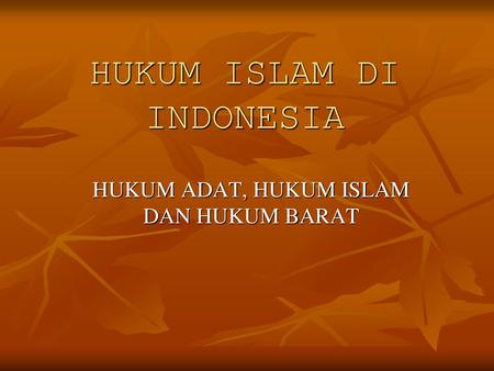 HUKUM ISLAM DI INDONESIA