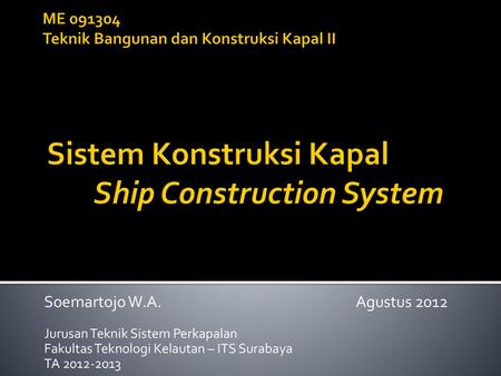 Sistem Konstruksi Kapal Ship Construction System