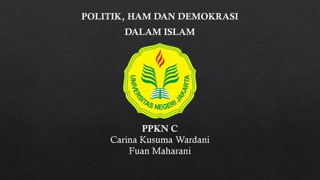 POLITIK, HAM DAN DEMOKRASI DALAM ISLAM