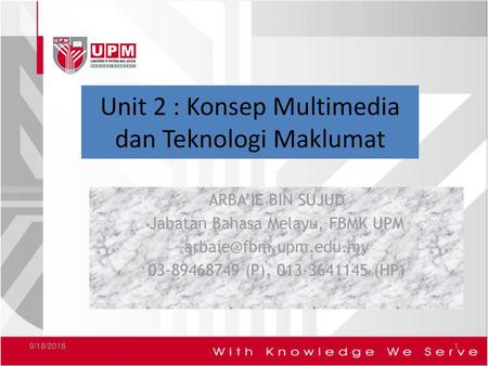 Unit 2 : Konsep Multimedia dan Teknologi Maklumat