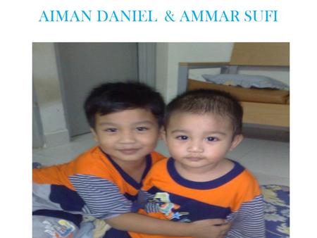 AIMAN DANIEL & AMMAR SUFI