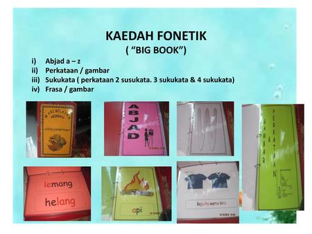 KAEDAH FONETIK ( “BIG BOOK”)
