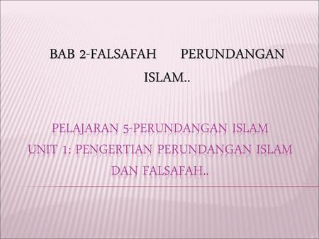 BAB 2-FALSAFAH PERUNDANGAN ISLAM..