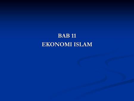 BAB 11 EKONOMI ISLAM.