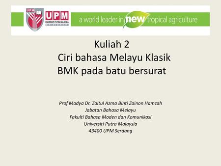 Kuliah 2 Ciri bahasa Melayu Klasik BMK pada batu bersurat