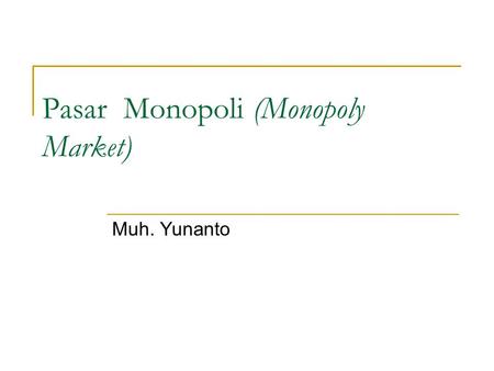Pasar Monopoli (Monopoly Market)