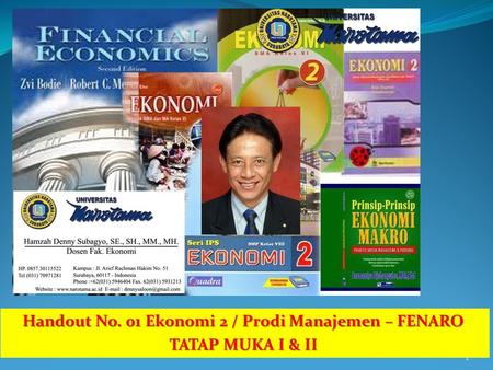 Handout No. 01 Ekonomi 2 / Prodi Manajemen – FENARO TATAP MUKA I & II