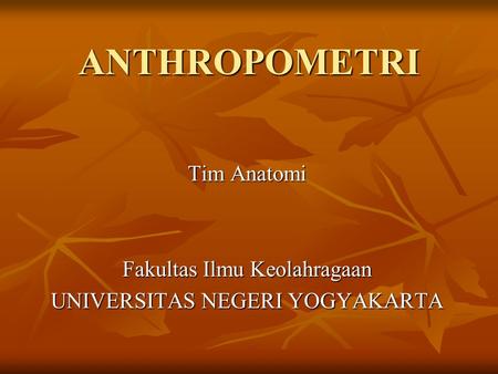 Tim Anatomi Fakultas Ilmu Keolahragaan UNIVERSITAS NEGERI YOGYAKARTA
