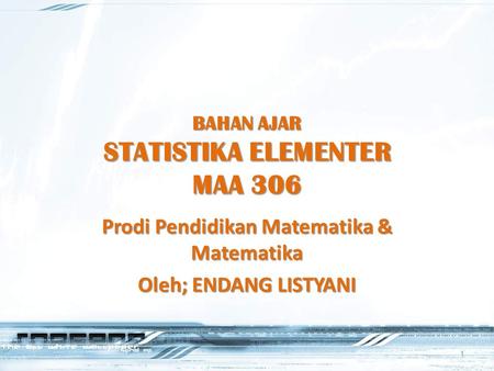 BAHAN AJAR STATISTIKA ELEMENTER MAA 306