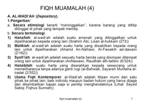 FIQH MUAMALAH (4) A. AL-WADI’AH (Depository). 1.Pengertian: