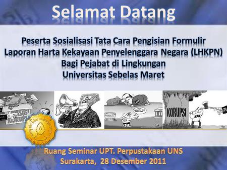 Ruang Seminar UPT. Perpustakaan UNS Surakarta, 28 Desember 2011