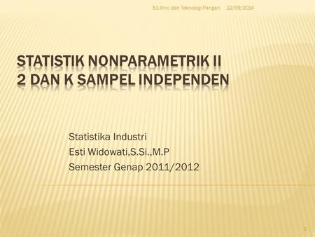 Statistik Nonparametrik II 2 dan k Sampel Independen