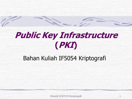 Public Key Infrastructure (PKI)