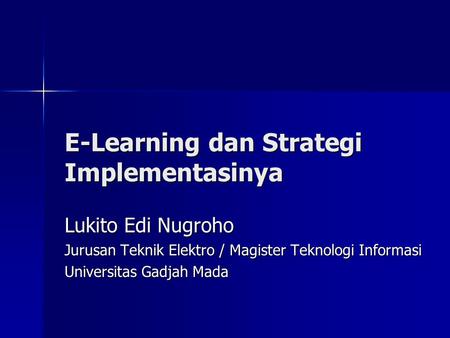 E-Learning dan Strategi Implementasinya