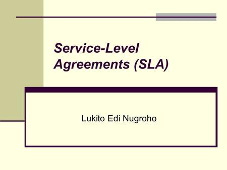 Service-Level Agreements (SLA)