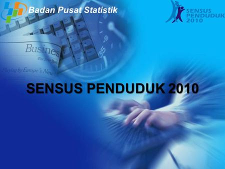 Badan Pusat Statistik SENSUS PENDUDUK 2010.