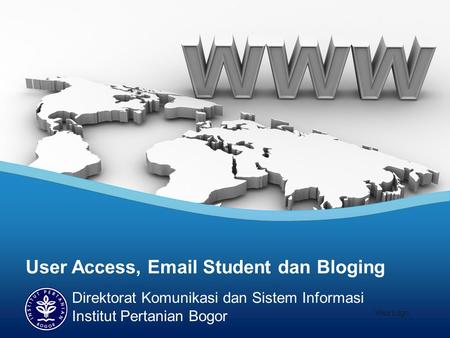 User Access,  Student dan Bloging