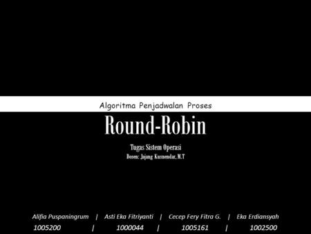Round-Robin Tugas Sistem Operasi Algoritma Penjadwalan Proses