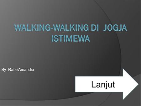 Walking-walking di jogja istimewa