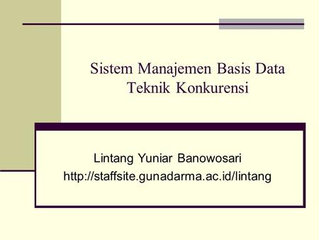 Sistem Manajemen Basis Data Teknik Konkurensi