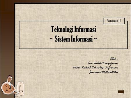 Teknologi Informasi ~ Sistem Informasi ~