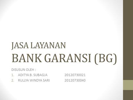 JASA LAYANAN BANK GARANSI (BG)