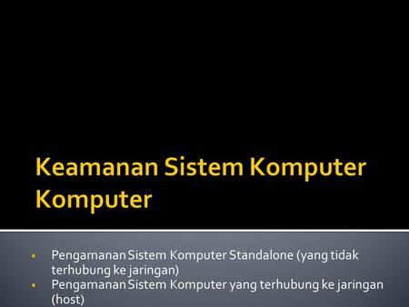 Keamanan Sistem Komputer Komputer