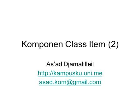 Komponen Class Item (2) As’ad Djamalilleil