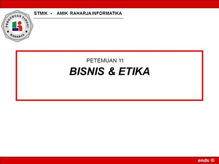 BISNIS & ETIKA PETEMUAN 11.