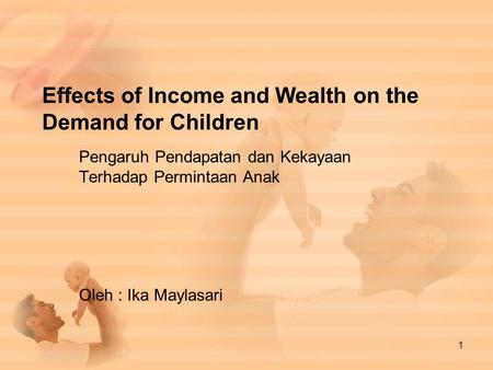 Effects of Income and Wealth on the Demand for Children