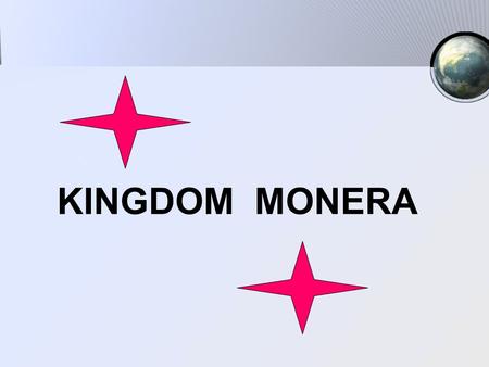 MONERA KINGDOM MONERA.
