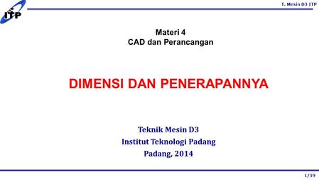 DIMENSI DAN PENERAPANNYA Institut Teknologi Padang