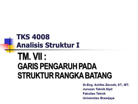 TKS 4008 Analisis Struktur I