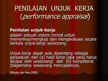 PENILAIAN UNJUK KERJA (performance appraisal)