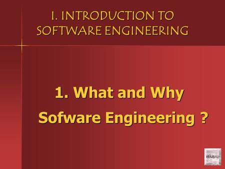 1. What and Why Sofware Engineering ?