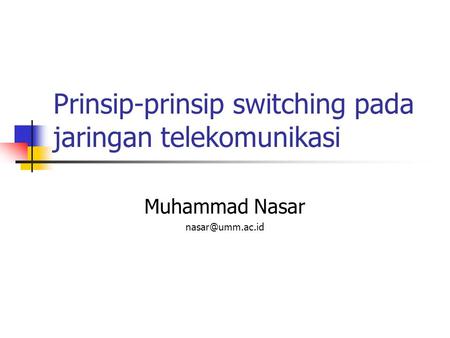 Prinsip-prinsip switching pada jaringan telekomunikasi