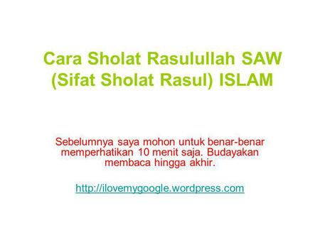Cara Sholat Rasulullah SAW (Sifat Sholat Rasul) ISLAM