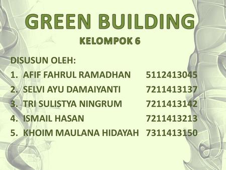 GREEN BUILDING KELOMPOK 6
