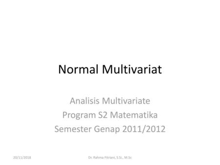 Analisis Multivariate Program S2 Matematika Semester Genap 2011/2012