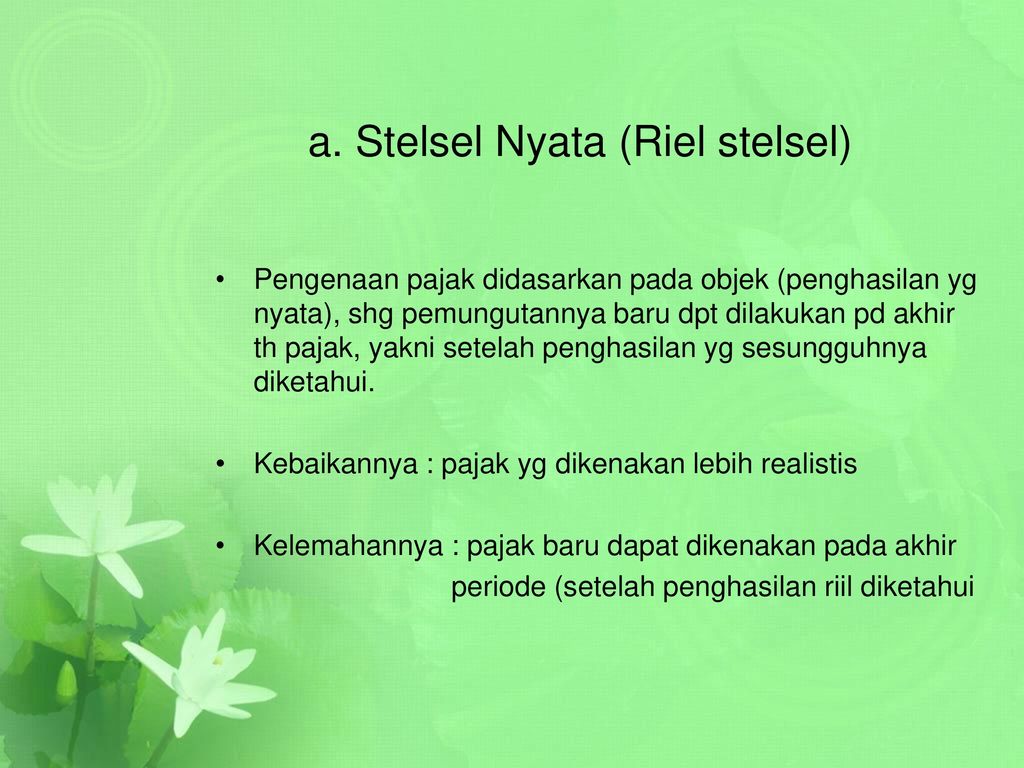 a. Stelsel Nyata (Riel stelsel)
